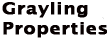 Grayling Properties